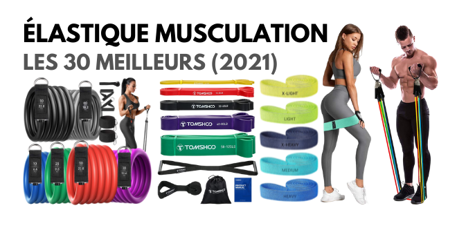 TOP 30 Meilleurs Élastique Musculation Fitness Pour S'entraîner (2021)